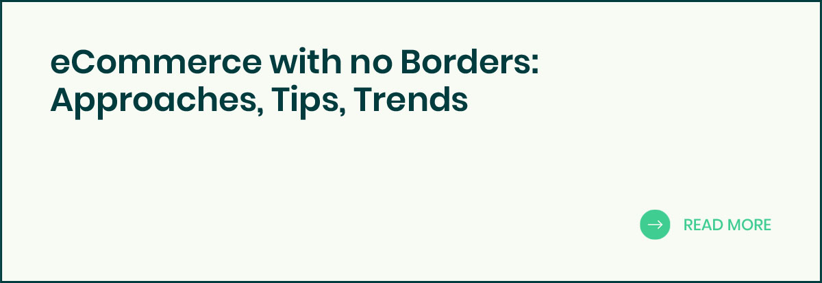 ecommerce with no borders: approaches, tips, trends 